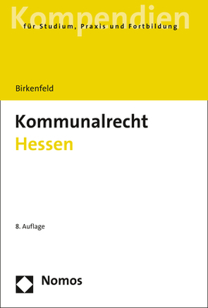 Kommunalrecht Hessen von Birkenfeld,  Daniela