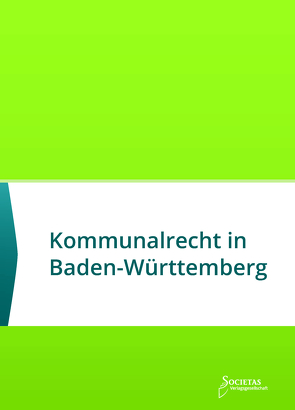 Kommunalrecht in Baden-Württemberg von Societas Verlag (Hrsg.)