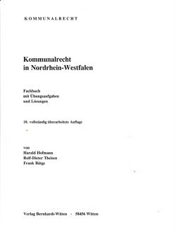 Kommunalrecht in Nordrhein-Westfalen von Bätge,  Frank, Hofmann,  Harald, Theisen,  Rolf-Dieter