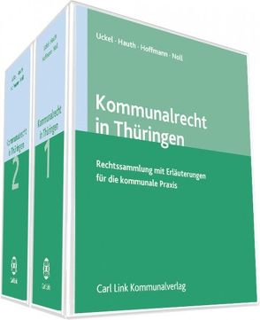 Kommunalrecht in Thüringen von Hauth,  Rudolf, Hoffmann,  Hans G, Noll,  Michael, Uckel,  Herbert