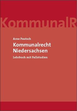 Kommunalrecht Niedersachsen von Pautsch,  Arne