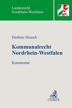 Kommunalrecht Nordrhein-Westfalen von Diemert,  Dörte, Dietlein,  Johannes, Duikers,  Jan, Frenzen,  Klaus Peter, Heinisch,  Jan, Heusch,  Andreas, Kallerhoff,  Matthias, Kaster,  Georg, Krüper,  Julian, Maske,  Rainer, Peters,  Sascha, Rohde,  Jörg, Schoenenbroicher,  Klaus, Thiel,  Markus