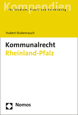 Kommunalrecht Rheinland-Pfalz von Stubenrauch,  Hubert