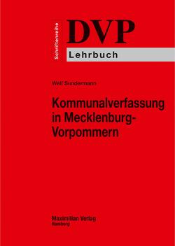 Kommunalverfassung in Mecklenburg-Vorpommern von Sundermann,  Welf