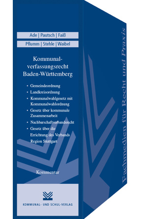 Kommunalverfassungsrecht Baden-Württemberg von Ade,  Klaus, Faiß,  Konrad, Pautsch,  Arne, Pflumm,  Heinz, Stehle,  Manfred, Waibel,  Gerhard