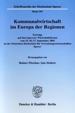 Kommunalwirtschaft im Europa der Regionen. von Pitschas,  Rainer, Ziekow,  Jan