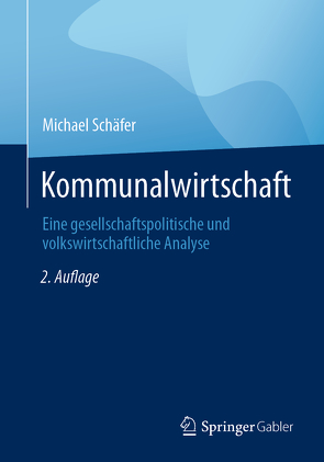 Kommunalwirtschaft von Schaefer,  Michael, Stoffels,  Mario, Zenke,  Ines