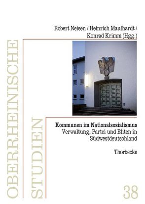 Kommunen im Nationalsozialismus von Krimm,  Konrad, Maulhardt,  Heinrich, Neisen,  Robert