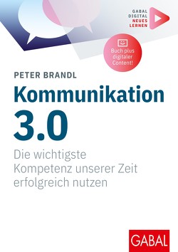 Kommunikation 3.0 von Brandl,  Peter