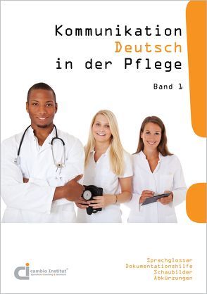 Kommunikation Deutsch in der Pflege von Renner,  Hans