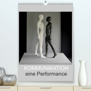 KOMMUNIKATION eine Performance (Premium, hochwertiger DIN A2 Wandkalender 2023, Kunstdruck in Hochglanz) von fru.ch