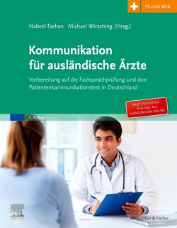 Kommunikation für ausländische Ärzte von Farhan,  Nabeel Khaled Naji, Wirsching,  Michael