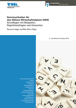 Kommunikation für das Höhere Wirtschaftsdiplom HWD von Jäggi,  Susanne, Züger,  Rita-Maria