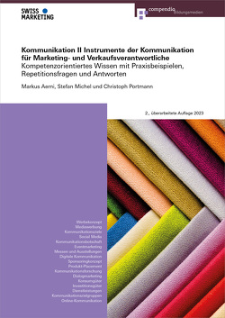 Instrumente der Kommunikation für Marketing- und Verkaufsverantwortliche von Aerni,  Markus