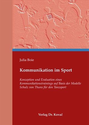 Kommunikation im Sport von Boie,  Julia