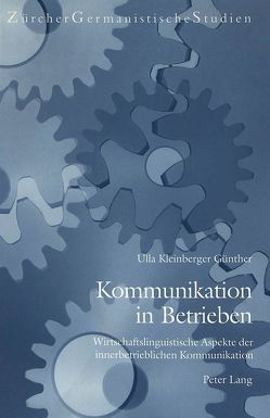 Kommunikation in Betrieben von Kleinberger Günther,  Ulla