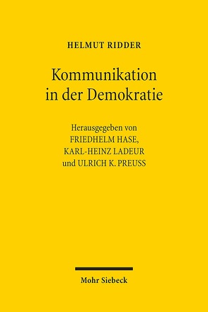 Kommunikation in der Demokratie von Hase,  Friedhelm, Ladeur,  Karl-Heinz, Preuss,  Ulrich K, Ridder,  Helmut