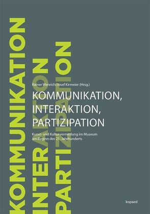 Kommunikation, Interaktion und Partizipation von Kirmeier,  Josef, Wenrich,  Rainer