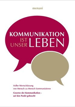 Kommunikation ist unser Leben von Menani GmbH