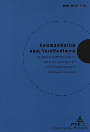 Kommunikation ohne Verständigung von Aretz,  Hans-Jürgen