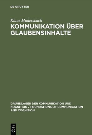 Kommunikation über Glaubensinhalte von Mudersbach,  Klaus