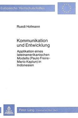 Kommunikation und Entwicklung von Hofmann,  Ruedi