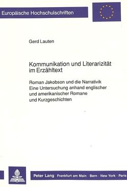 Kommunikation und Literarizität im Erzähltext von Lauten,  Gerd