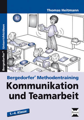 Kommunikation und Teamarbeit von Heitmann,  Thomas