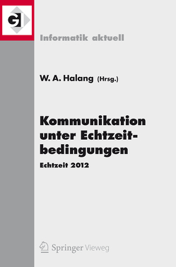 Kommunikation unter Echtzeitbedingungen von Halang,  Wolfgang A