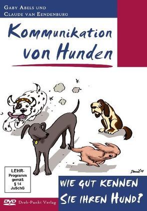 Kommunikation von Hunden von Abels,  Gaby, Eendenburg,  Claude van