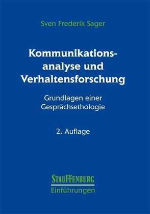 Kommunikationsanalyse und Verhaltensforschung von Sager,  Sven F.