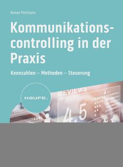Kommunikationscontrolling in der Praxis von Pollmann,  Rainer