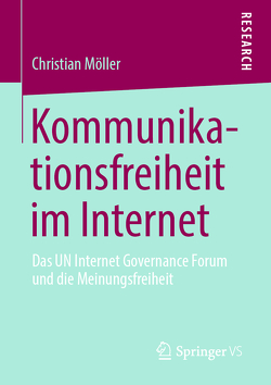 Kommunikationsfreiheit im Internet von Möller,  Christian