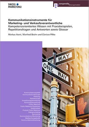 Kommunikationsinstrumente für Marketing- und Verkaufsverantwortliche von Aerni,  Markus