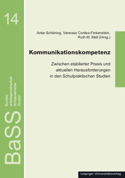 Kommunikationskompetenz von Cordes-Finkenstein,  Vanessa, Mell,  Ruth M., Schöning,  Anke