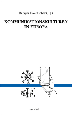 Kommunikationskulturen in Europa von Fikentscher,  Rüdiger