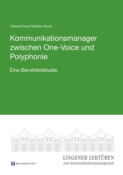 Kommunikationsmanager zwischen One-Voice und Polyphonie von Hauck,  Theresa Tonia Pebbles