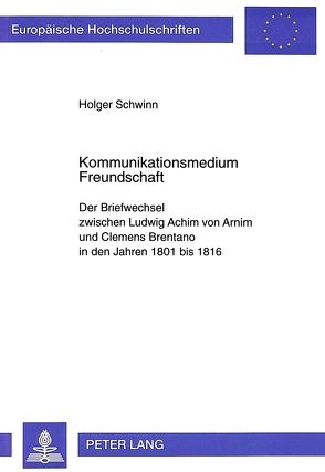 Kommunikationsmedium Freundschaft von Schwinn,  Holger