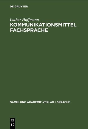 Kommunikationsmittel Fachsprache von Hoffmann,  Lothar