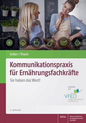 Kommunikationspraxis für Ernährungsfachkräfte von Keller,  Georg, Thiele,  Michael