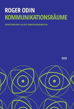 Kommunikationsräume von Blum,  Philipp, Dang (Buchsatz),  Sarah-Mai, Katharina Mücke,  Laura, Kirsten,  Guido, Odin,  Roger, Trautmann,  Magali