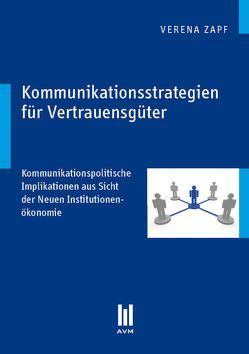 Kommunikationsstrategien für Vertrauensgüter von Zapf,  Verena