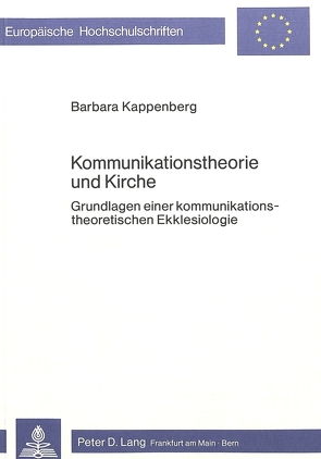 Kommunikationstheorie und Kirche von Kappenberg,  Barbara