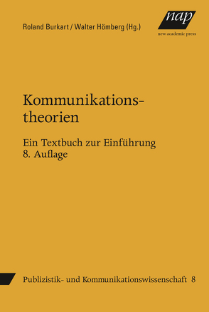 Kommunikationstheorien von Burkart,  Roland, Hömberg,  Walter