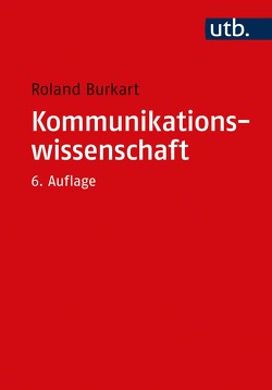 Kommunikationswissenschaft von Burkart,  Roland