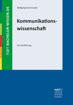 Kommunikationswissenschaft von Sucharowski,  Wolfgang