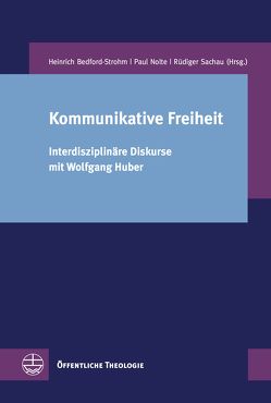 Kommunikative Freiheit von Bedford-Strohm,  Heinrich, Nolte,  Paul, Sachau,  Rüdiger