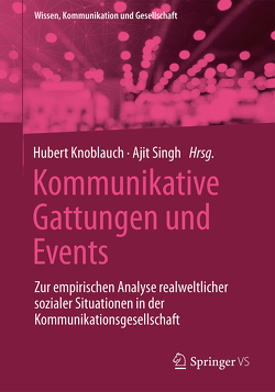 Kommunikative Gattungen und Events von Knoblauch,  Hubert, Singh,  Ajit