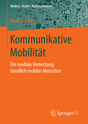 Kommunikative Mobilität von Berg,  Matthias