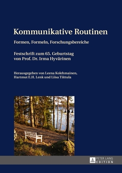 Kommunikative Routinen von Kolehmainen,  Leena, Lenk,  Hartmut E. H., Tiittula,  Liisa